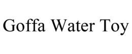 GOFFA WATER TOY trademark