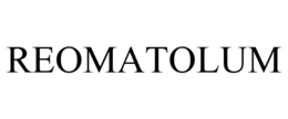 REOMATOLUM trademark