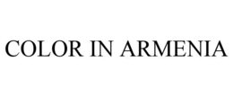 COLOR IN ARMENIA trademark