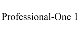 PROFESSIONAL-ONE 1 trademark