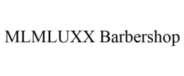 MLMLUXX BARBERSHOP trademark