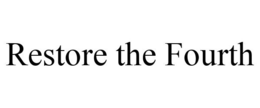 RESTORE THE FOURTH trademark