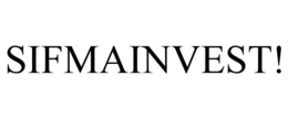 SIFMAINVEST! trademark