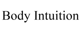 BODY INTUITION trademark