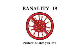BANALITY-19 PROTECT THE ONES YOU LOVE trademark