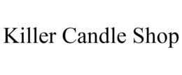 KILLER CANDLE SHOP trademark
