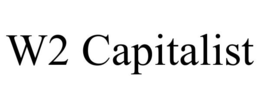 W2 CAPITALIST trademark