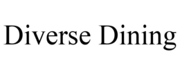 DIVERSE DINING trademark