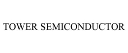 TOWER SEMICONDUCTOR trademark