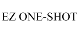 EZ ONE-SHOT trademark