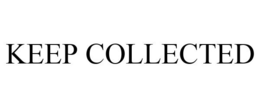 KEEP COLLECTED trademark