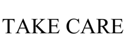 TAKE CARE trademark
