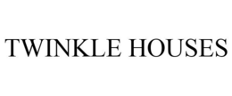 TWINKLE HOUSES trademark