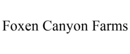FOXEN CANYON FARMS trademark