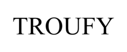 TROUFY trademark