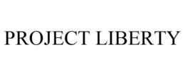 PROJECT LIBERTY trademark