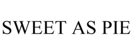 SWEET AS PIE trademark