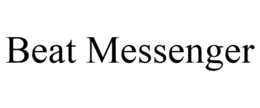 BEAT MESSENGER trademark