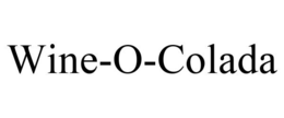 WINE-O-COLADA trademark