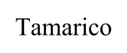 TAMARICO trademark
