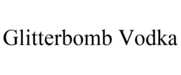 GLITTERBOMB VODKA trademark