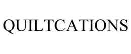 QUILTCATIONS trademark