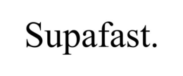 SUPAFAST. trademark