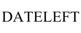 DATELEFT trademark