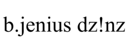 B.JENIUS DZ!NZ trademark