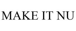 MAKE IT NU trademark