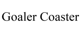GOALER COASTER trademark