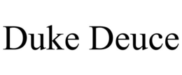 DUKE DEUCE trademark