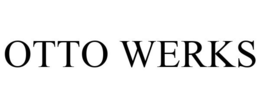OTTO WERKS trademark