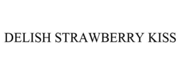 DELISH STRAWBERRY KISS trademark