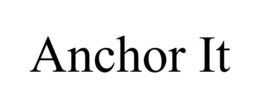ANCHOR IT trademark