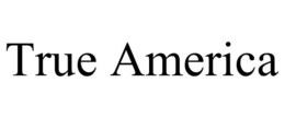 TRUE AMERICA trademark
