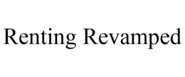 RENTING REVAMPED trademark