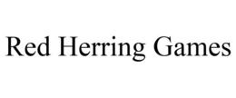 RED HERRING GAMES trademark