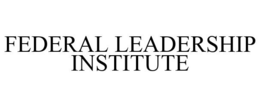 FEDERAL LEADERSHIP INSTITUTE trademark