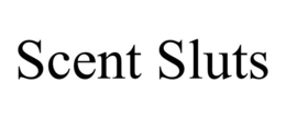 SCENT SLUTS trademark