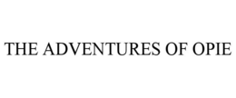 THE ADVENTURES OF OPIE trademark