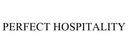 PERFECT HOSPITALITY trademark
