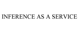 INFERENCE AS A SERVICE trademark