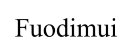 FUODIMUI trademark