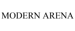 MODERN ARENA trademark