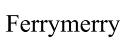 FERRYMERRY trademark