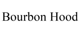 BOURBON HOOD trademark