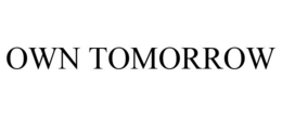 OWN TOMORROW trademark