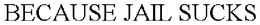 BECAUSE JAIL SUCKS trademark