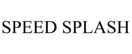 SPEED SPLASH trademark